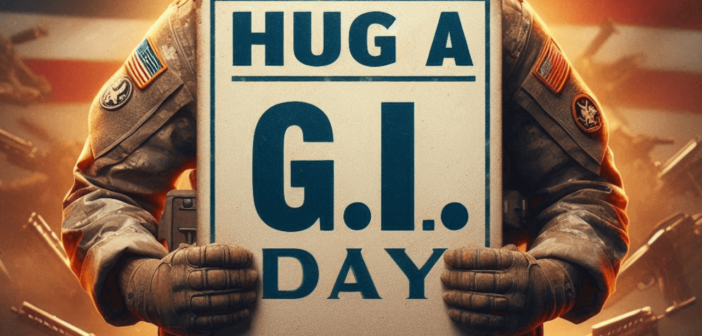 Hug a G.I. Day Messages and Quotes